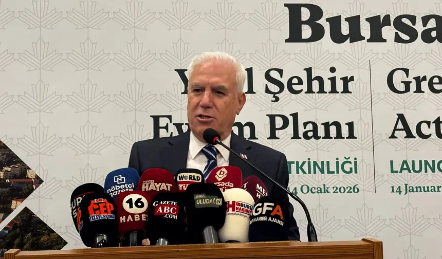 Bursa 'Yeşil Şehir Vizyonu' ile öne çıkıyor